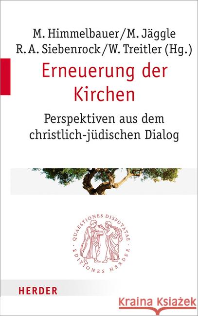 Erneuerung Der Kirchen: Perspektiven Aus Dem Christlich-Judischen Dialog Cunningham, Philip A. 9783451022906 Herder, Freiburg - książka