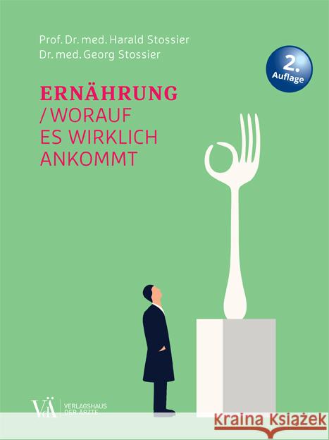 Ernährung Stossier, Georg, Stossier, Harald 9783990522523 Verlagshaus der Ärzte - książka