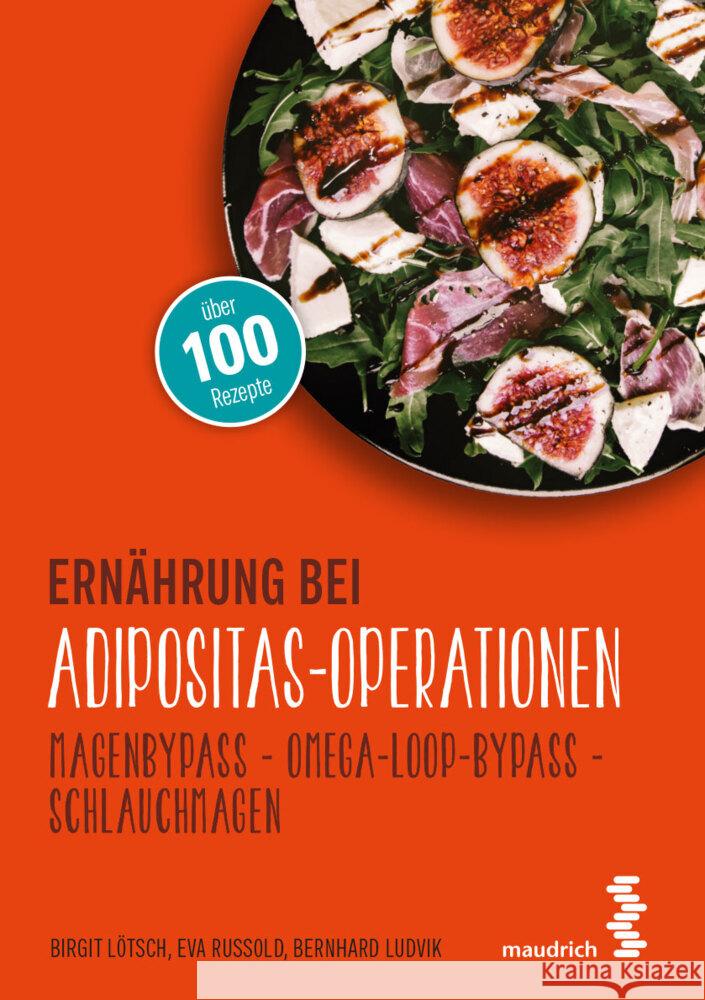 Ernährung bei Adipositas-Operationen Lötsch, Birgit, Russold, Eva, Ludvik, Bernhard 9783990021293 Maudrich - książka