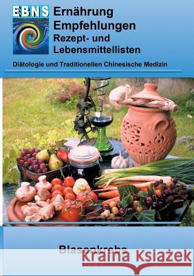 Ernährung bei Blasenkrebs: Krebs-Therapieunterstützung - Ernährung bei Blasenkrebs Josef Miligui 9783739233413 Books on Demand - książka