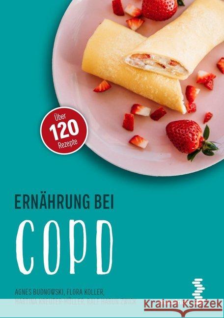 Ernährung bei COPD : Über 120 Rezepte  9783990021002 Maudrich - książka