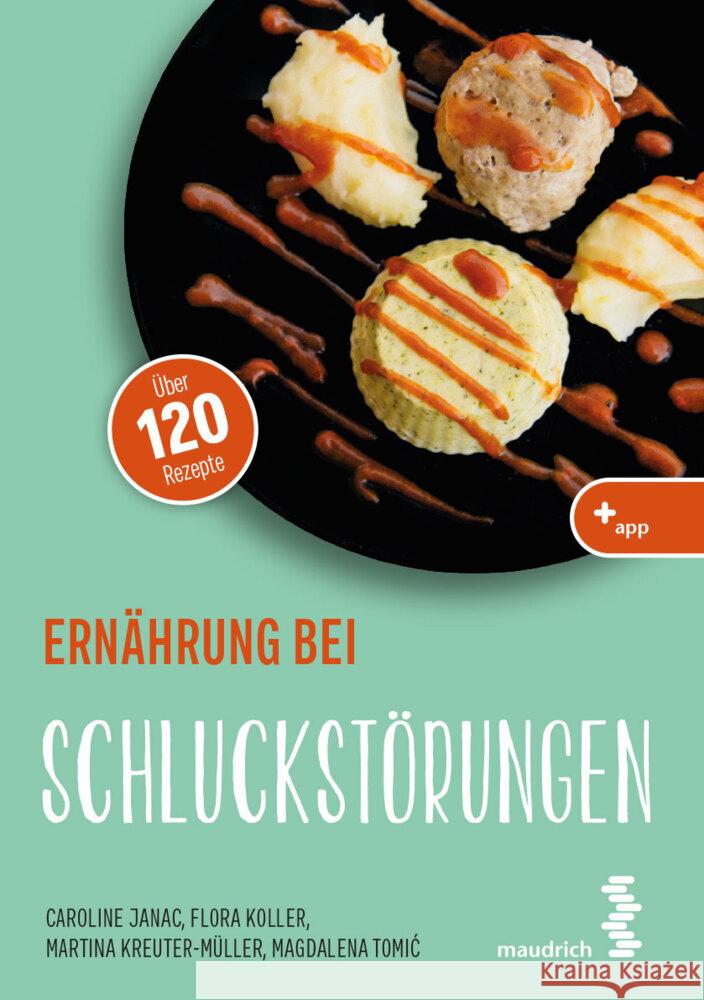 Ernährung bei Schluckstörungen Koller, Flora, Kreuter-Müller, Martina, Janac, Caroline 9783990021569 Maudrich - książka