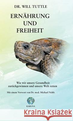 Ern?hrung und Freiheit Will Tuttle 9783952643532 Karuna - książka