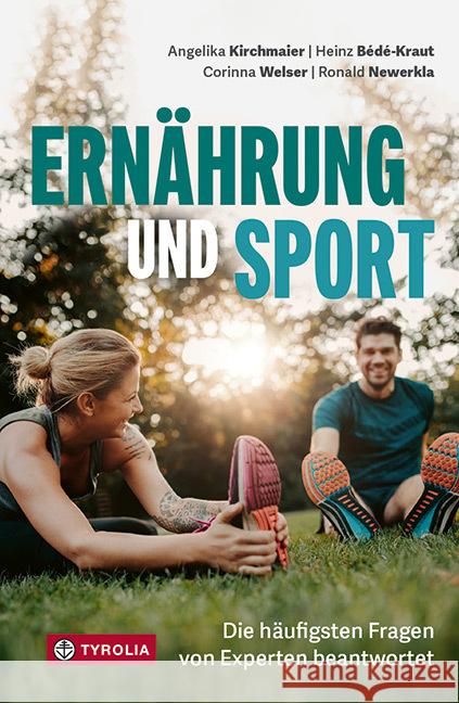 Ernährung und Sport Kirchmaier, Angelika, Bédé-Kraut, Heinz, Welser, Corinna 9783702241117 Tyrolia - książka