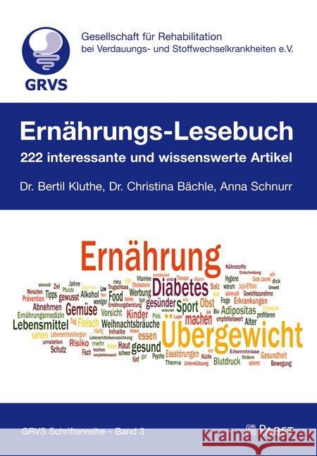 Ernährungs-Lesebuch : 222 interessante und wissenswerte Artikel Bächle, Christina; Rauth, Sabrina 9783958532663 Pabst Science Publishers - książka