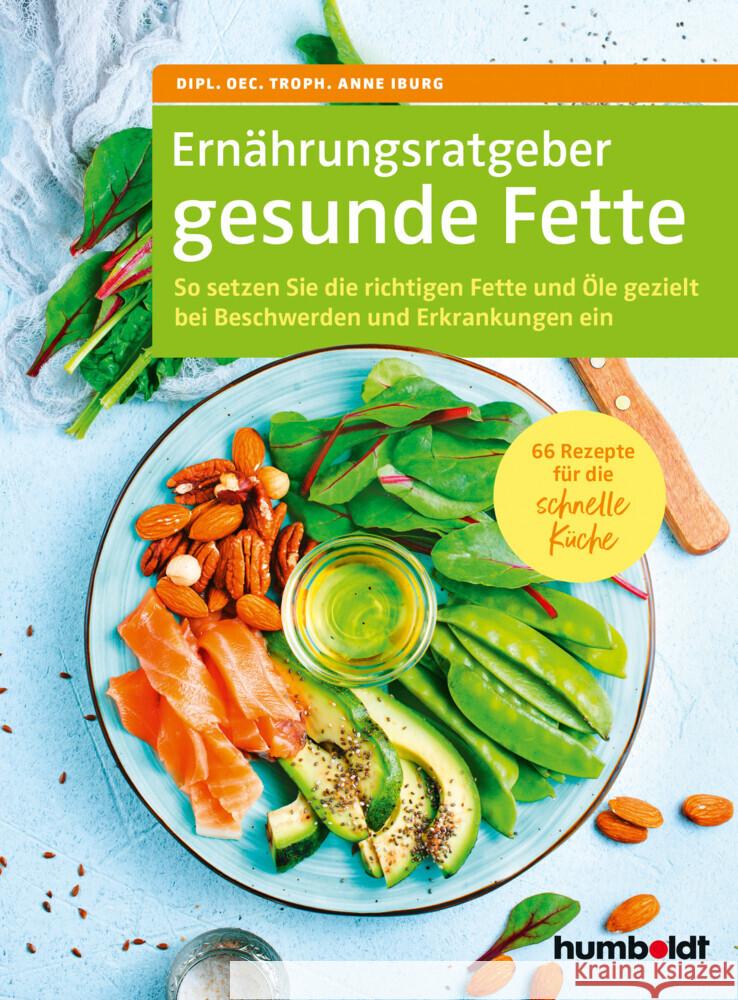 Ernährungsratgeber gesunde Fette Iburg, Anne 9783842630376 Humboldt - książka