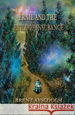 Ernie and the Evils of Insurance Brent Ayscough 9781626944343 Black Opal Books - książka