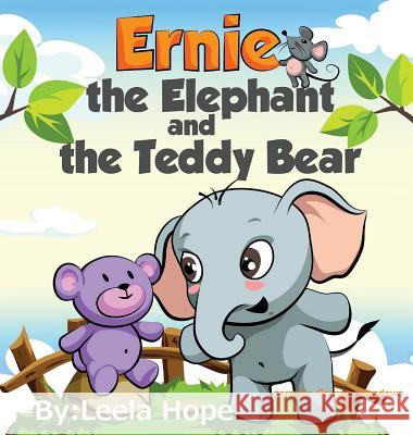 Ernie the Elephant and the Teddy Bear Leela Hope 9789657736524 Not Avail - książka
