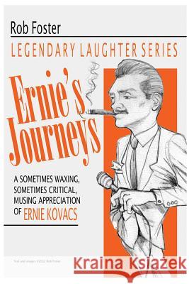 Ernie's Journeys: The Legendary Laughter Series Robert Foster 9781478275398 Createspace - książka