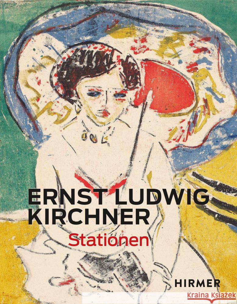 Ernst Ludwig Kirchner  9783777441986 Hirmer - książka