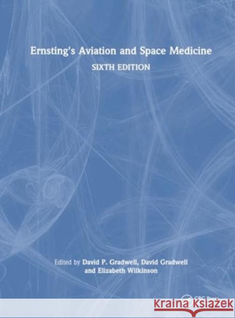 Ernsting's Aviation and Space Medicine David Gradwell Elizabeth Wilkinson 9780367471620 Taylor & Francis Ltd - książka