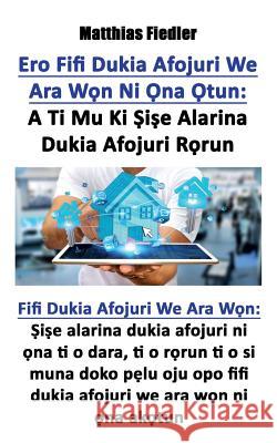 Èrò Fífi Dúkìá Àfojúrí: A Ti Mú Kí Ṣíṣe Alárinà DuL Fiedler, Matthias 9783947184897 Matthias Fiedler - książka