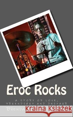 Eroc Rocks Brenda Brofford Munden Eric Thomas Munden 9781451516623 Createspace - książka