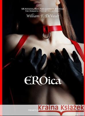 EROica William F. DeVault 9781734946994 Venetian Spider Press - książka