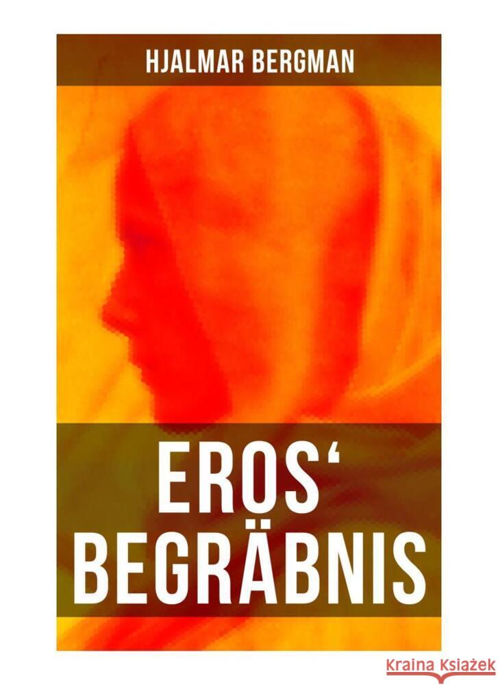 Eros' Begräbnis Bergman, Hjalmar 9788027255269 Musaicum Books - książka