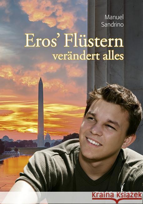 Eros' Flüstern verändert alles Sandrino, Manuel 9783863615857 Himmelstürmer - książka