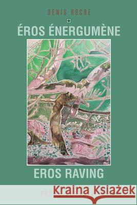 Eros Raving Frank Cebulski 9781524684679 Authorhouse - książka