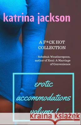 Erotic Accommodations, volume 1 Katrina Jackson 9781953908124 Sea Port Press LLC - książka