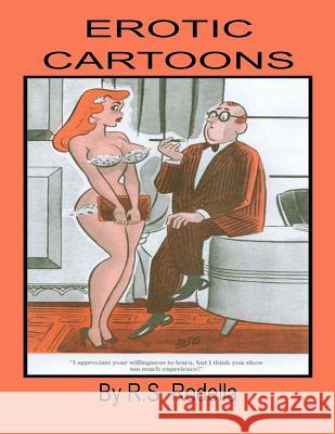 Erotic Cartoons: Coffee Table Book R. S. Rodella 9781548494872 Createspace Independent Publishing Platform - książka