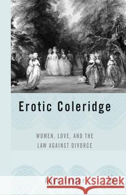 Erotic Coleridge: Women, Love and the Law Against Divorce Taylor, A. 9781349531158 Palgrave MacMillan - książka