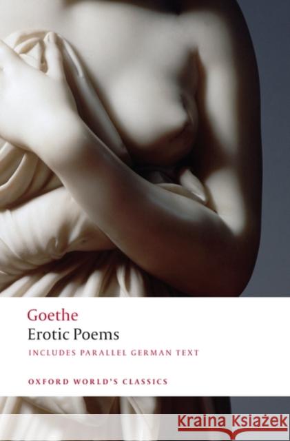 Erotic Poems Johann Goethe 9780199549726 Oxford University Press - książka