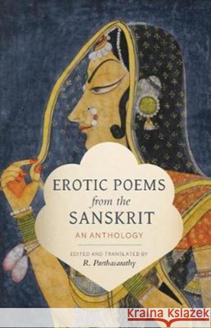 Erotic Poems from the Sanskrit: An Anthology R. Parthasarathy 9780231184397 Columbia University Press - książka