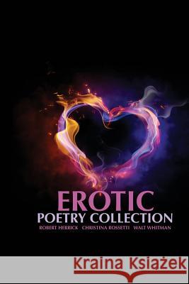 Erotic Poetry Collection Robert Herrick 9781480269743 Createspace - książka