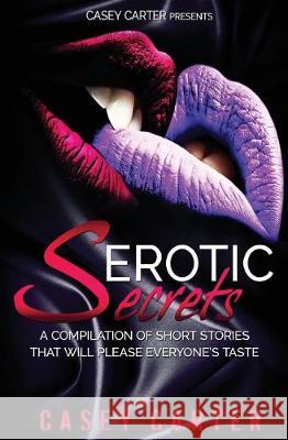 Erotic Secrets Casey Carter Derek Nesbitt Kandy Brown 9781975990961 Createspace Independent Publishing Platform - książka