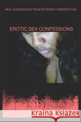 Erotic Sex Confessions L. F 9781718047907 Independently Published - książka