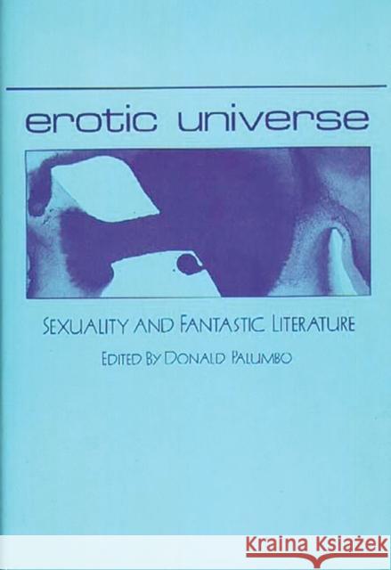 Erotic Universe: Sexuality and Fantastic Literature Unknown 9780313241017 Greenwood Press - książka