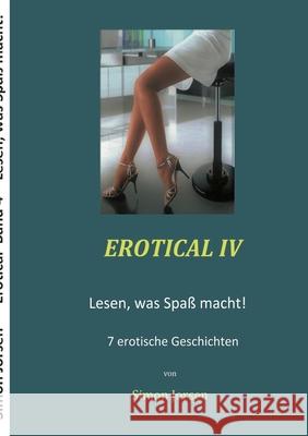 Erotical IV: Lesen, was Spaß macht! Jorsen, Simon 9783752661262 Books on Demand - książka