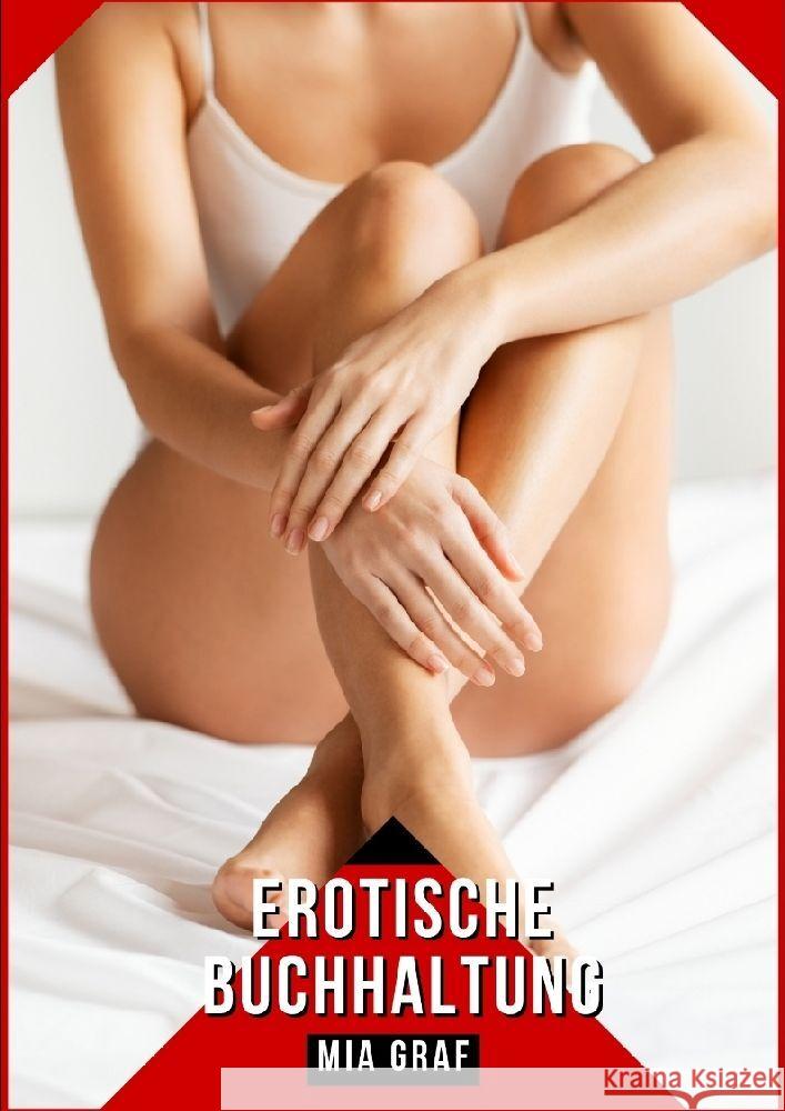 Erotische Buchhaltung Graf, Mia 9783384140531 Mia Graf - książka