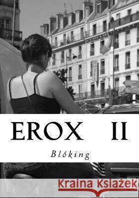 Erox II Bloking 9781541390447 Createspace Independent Publishing Platform - książka