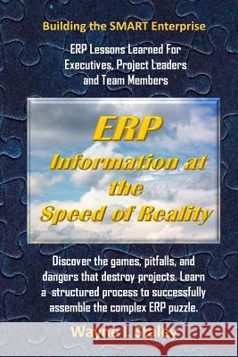 ERP Information at the Speed of Reality: ERP Lessons Learned Staley, Wayne L. 9781479133697 Createspace - książka