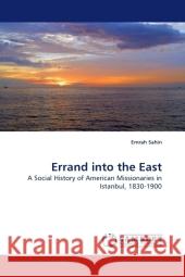 Errand Into the East  9783838318455 LAP Lambert Academic Publishing AG & Co KG - książka