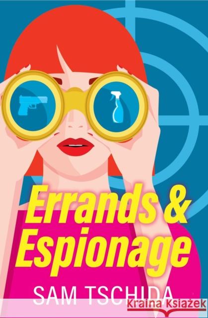 Errands & Espionage Sam Tschida 9781538757215 Little, Brown & Company - książka