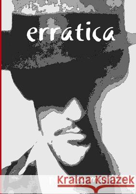 erratica Pete Morris 9781470972516 Lulu Press Inc - książka