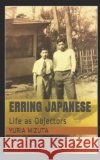 Erring Japanese: Life as Objectors Yuria Mizuta Morso 9798633753578 Independently Published