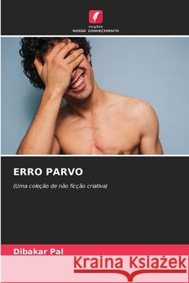 ERRO PARVO Pal, Dibakar 9786209490453 Edições Nosso Conhecimento - książka