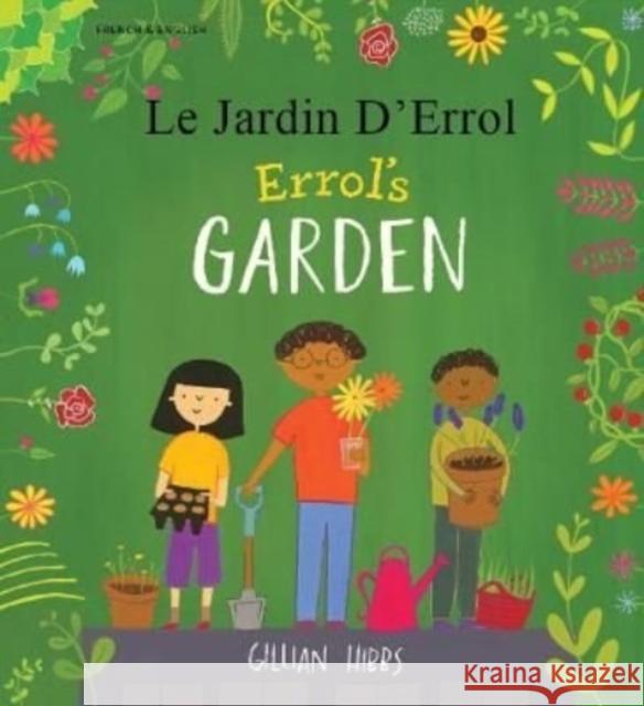 Errol's Garden English/French Gillian Hibbs 9781787846838 Mantra Lingua - książka