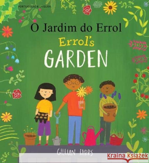 Errol's Garden English/Portuguese Gillian Hibbs 9781787846999 Mantra Lingua - książka