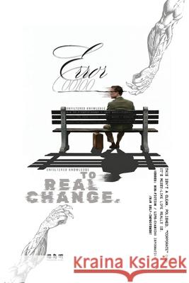 Error 00100: Unfiltered, Raw, and Real Knowledge to Change Your Life-Mindset, Money, Survival, Success Akira Fukushima 9784991445200 Fukushima Akira Publishing - książka