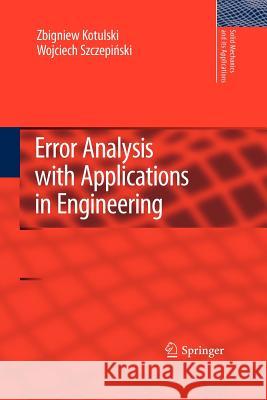 Error Analysis with Applications in Engineering  9789400731356 Springer - książka