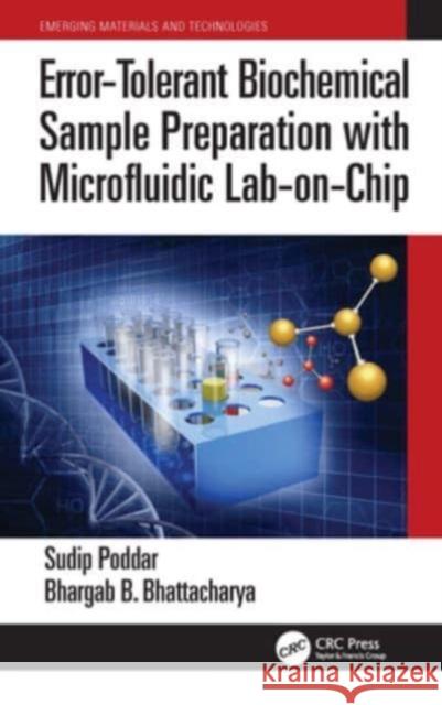 Error-Tolerant Biochemical Sample Preparation with Microfluidic Lab-On-Chip Sudip Poddar Bhargab B. Bhattacharya 9781032113852 CRC Press - książka