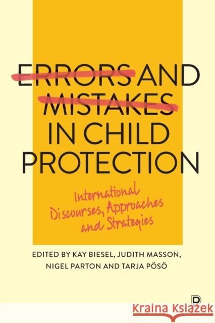 Errors and Mistakes in Child Protection: International Discourses, Approaches and Strategies  9781447350934 Bristol University Press - książka