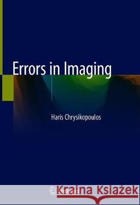 Errors in Imaging Haris Chrysikopoulos 9783030211028 Springer - książka