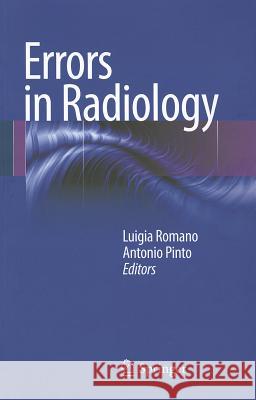 Errors in Radiology Luigia Romano Antonio Pinto  9788847023383 Springer Verlag - książka