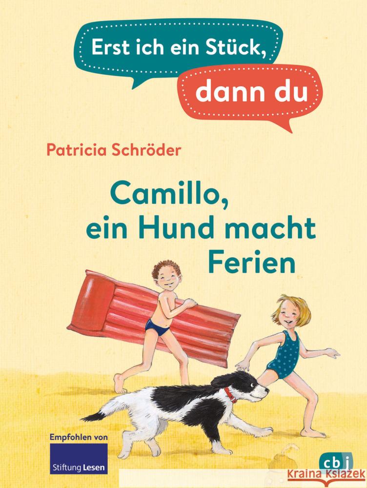 Erst ich ein Stück, dann du - Camillo - ein Hund macht Ferien Schröder, Patricia 9783570180730 cbj - książka