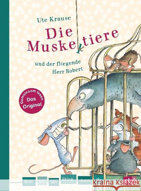 Erst ich ein Stück, dann du - Die Muskeltiere und der fliegende Herr Robert Krause, Ute 9783570177525 cbj - książka