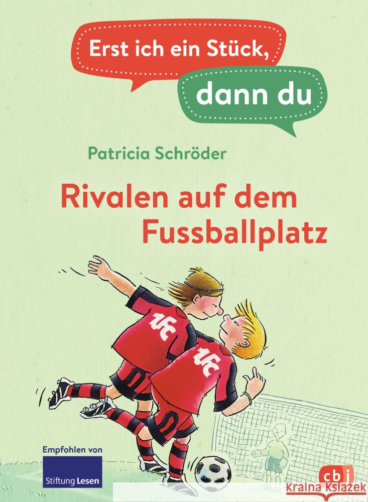 Erst ich ein Stück, dann du - Rivalen auf dem Fußballplatz Schröder, Patricia 9783570178331 cbj - książka